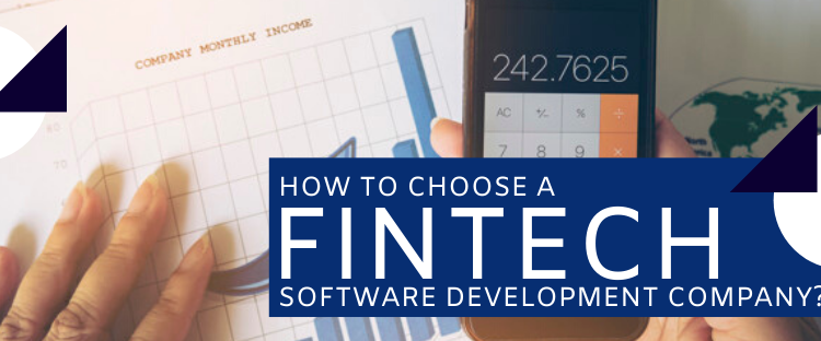 How To Choose A Fintech Software Development Company